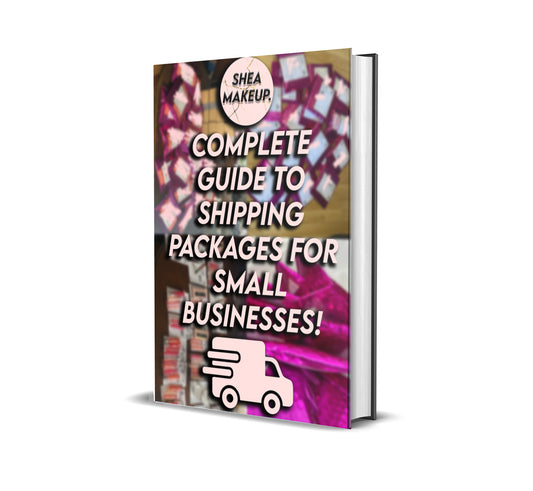 COMPLETE GUIDE TO SHIPPING PACKAGES FOR SMALL BUSINESSES