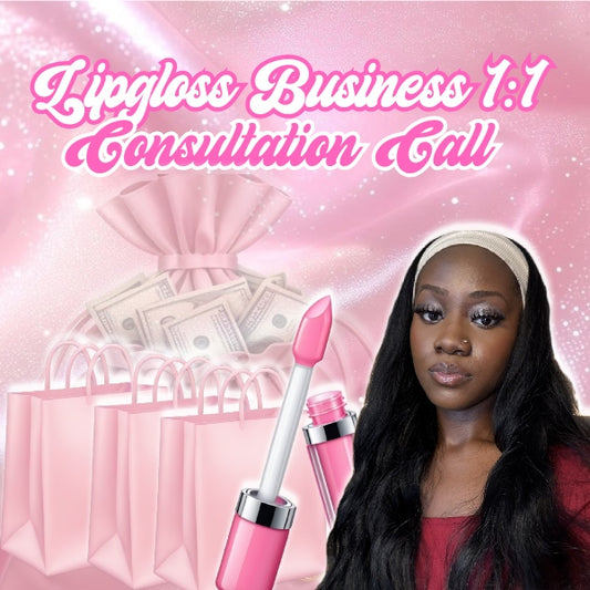 1:1 Lip Gloss Business Consultation Call